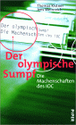 Ein Blick hinter die Glitzerfassede der olympischen Bewegung .....