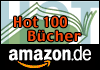 Hier die TOP 100 von Amazon